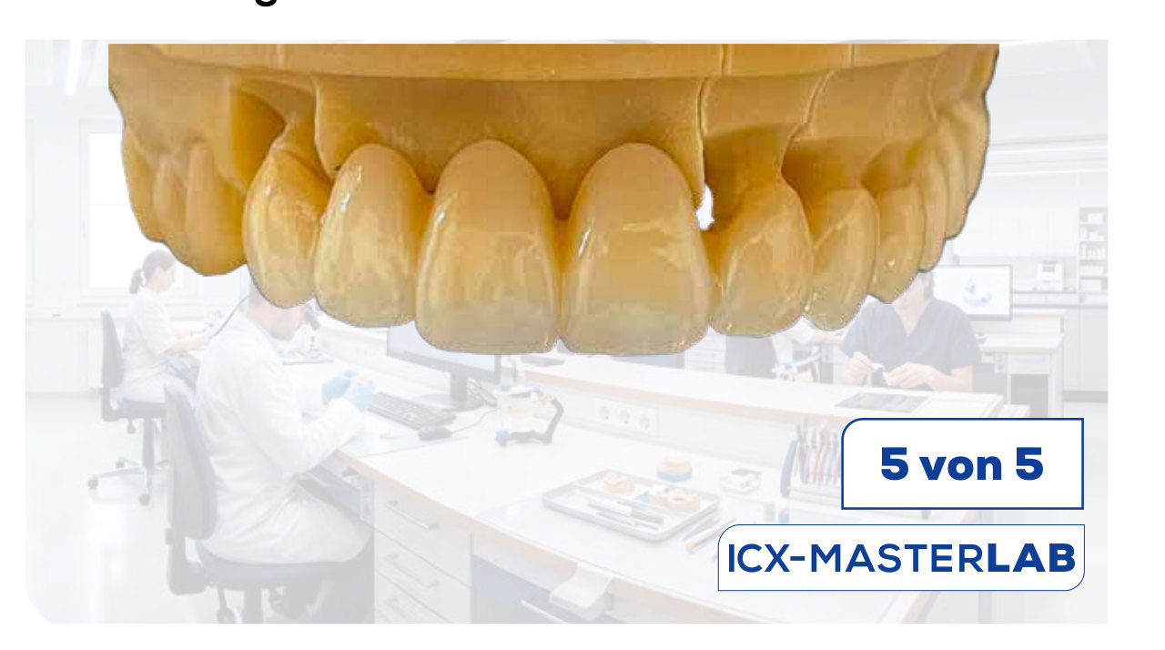 Fertigstellung im volldigitalen Meisterlabor ICX-MASTERLAB